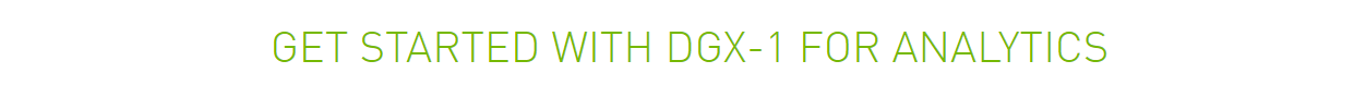 How to Get Started with DGX-1 for Analytics