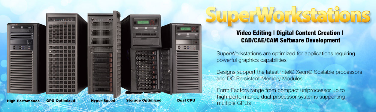Supermicro Super Workstation, Cloud and Gaming Workstation