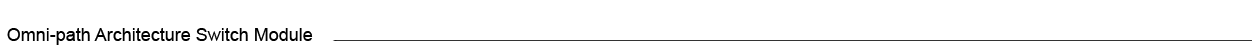 Omni-path Architecture Switch Module